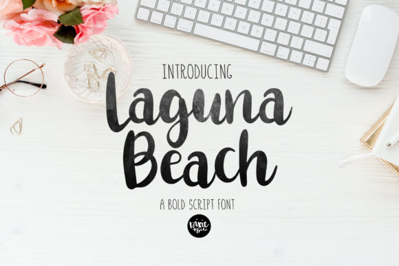 Font Choice That Matters: Why Laguna Beach Works for Campaigns